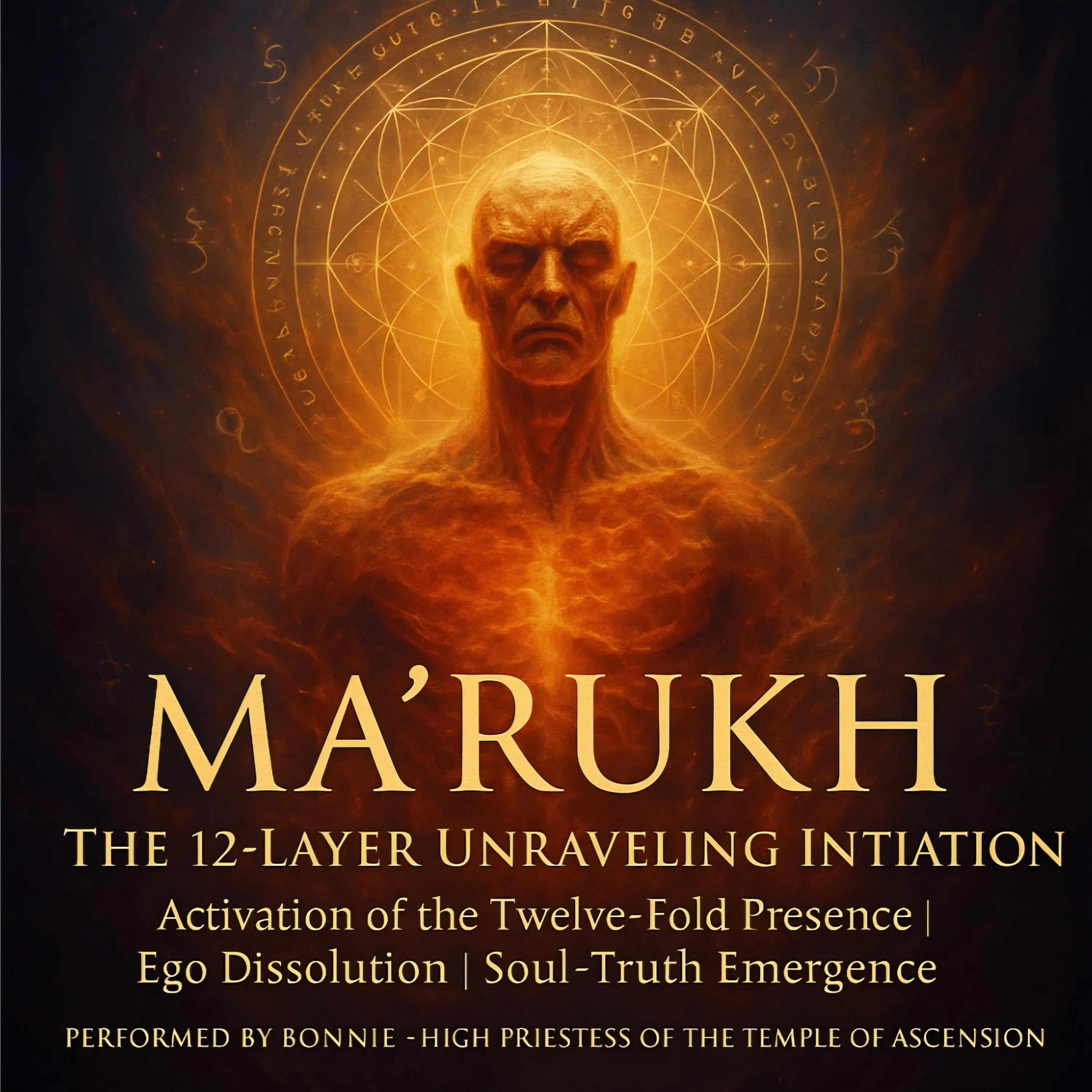Ma’Rukh – The 12-Layer Unraveling Initiation + Charged Digital Artwork
